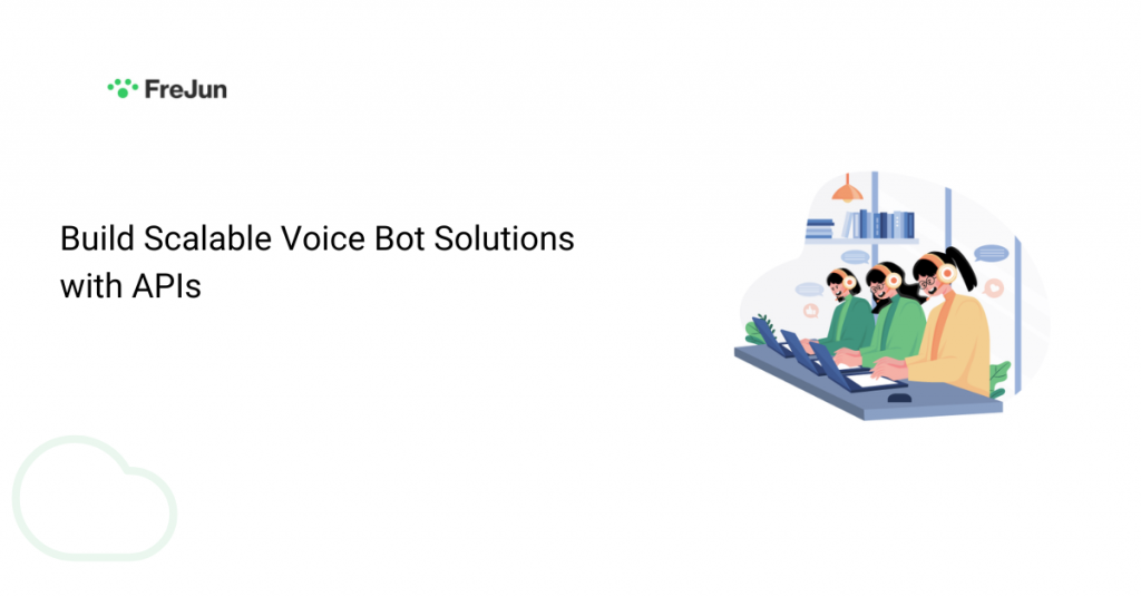 Build Scalable Voice Bot Solutions with APIs