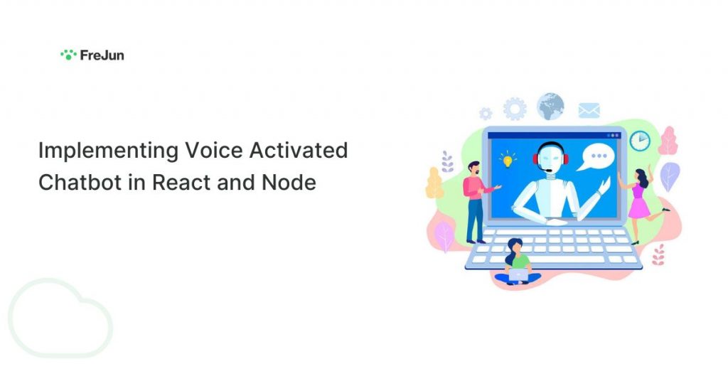 Implementing Voice Activated Chatbot in React and Node