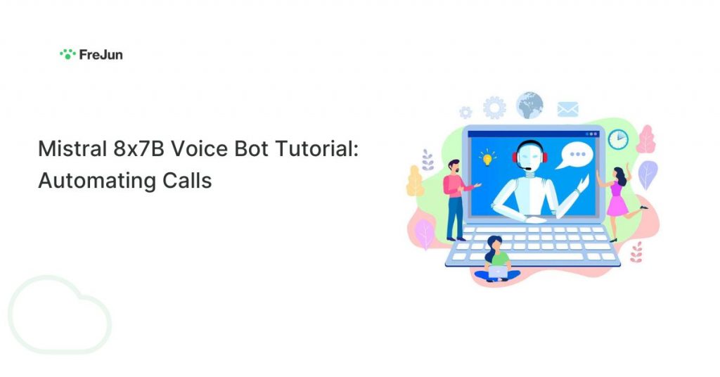 Mistral 8x7B Voice Bot Tutorial: Automating Calls