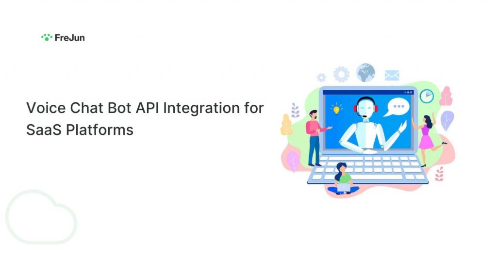 Voice Chat Bot API Integration for SaaS Platforms