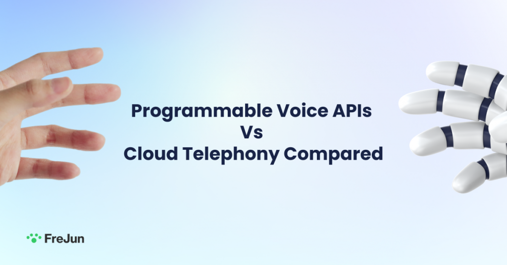 Programmable Voice APIs Vs Cloud Telephony Compared