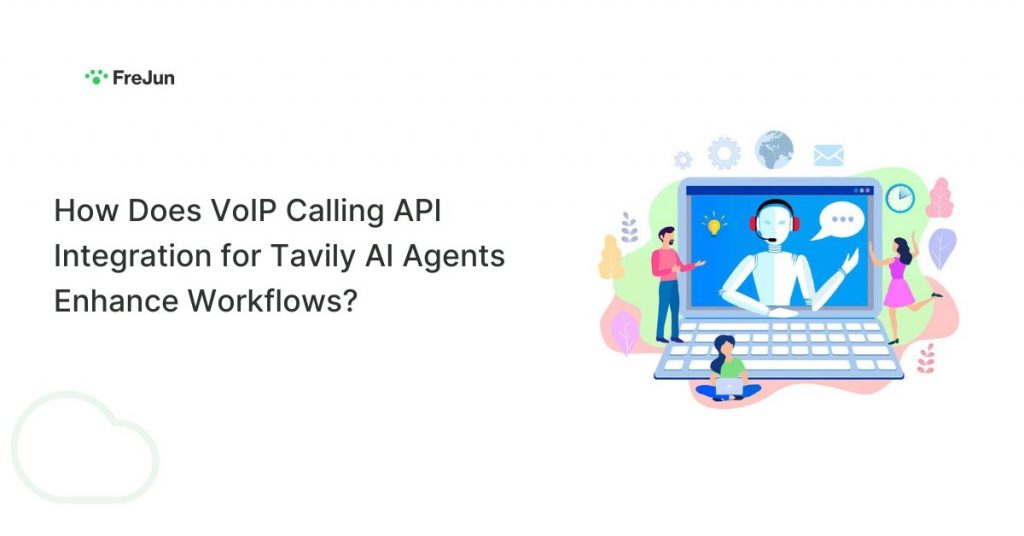 How Does VoIP Calling API Integration for Tavily AI Agents Enhance Workflows