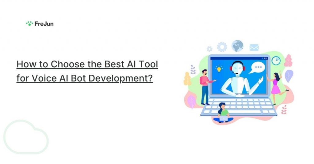 How to Choose the Best AI Tool for Voice AI Bot Development?