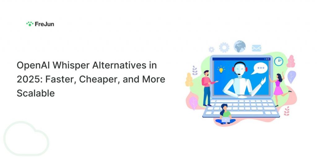 OpenAI Whisper Alternatives in 2025: Faster, Cheaper, and More Scalable