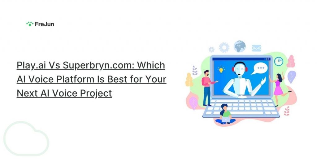 Play.ai Vs Superbryn.com: Which AI Voice Platform Is Best for Your Next AI Voice Project
