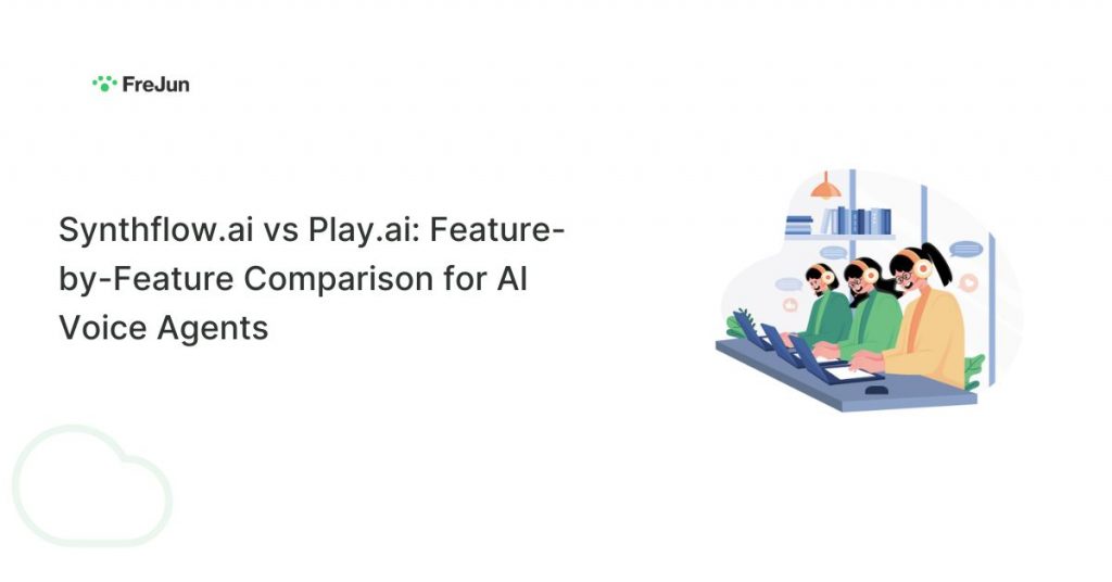 Synthflow.ai vs Play.ai: Feature-by-Feature Comparison for AI Voice Agents