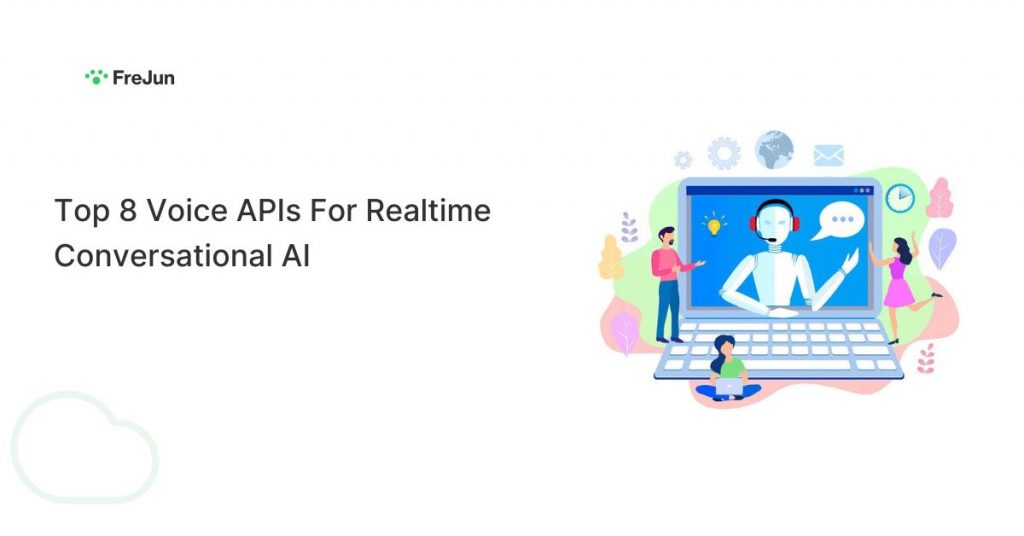Top 8 Voice APIs For Realtime Conversational AI