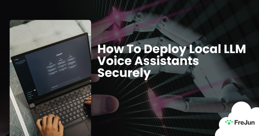 How To Deploy Local LLM Voice Assistants Securely