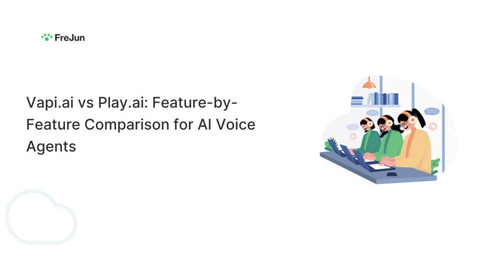 Vapi.ai vs Play.ai: Feature-by-Feature Comparison for AI Voice Agents