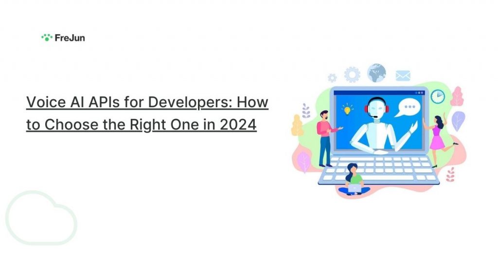 Voice AI APIs for Developers: How to Choose the Right One in 2024
