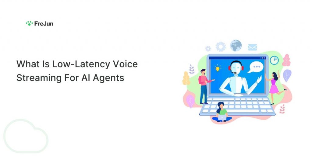 What Is Low-Latency Voice Streaming For AI Agents