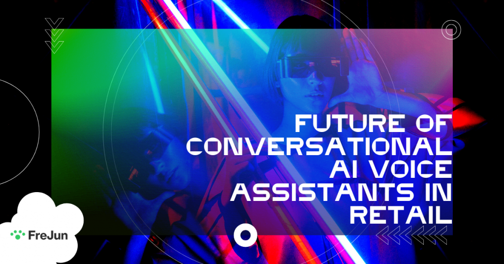 Future of Conversational AI Voice Assistants in Retail