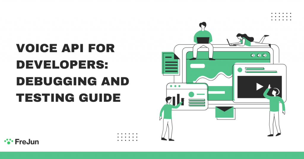 Voice API for Developers: Debugging and Testing Guide