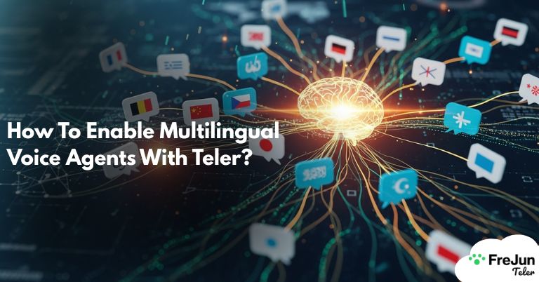 How To Enable Multilingual Voice Agents With Teler?