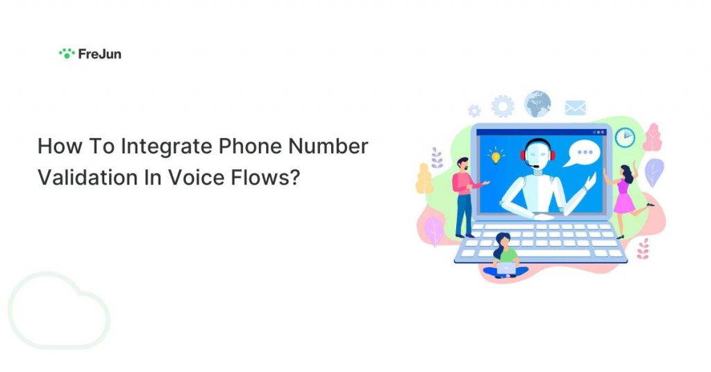 How To Integrate Phone Number Validation In Voice Flows?