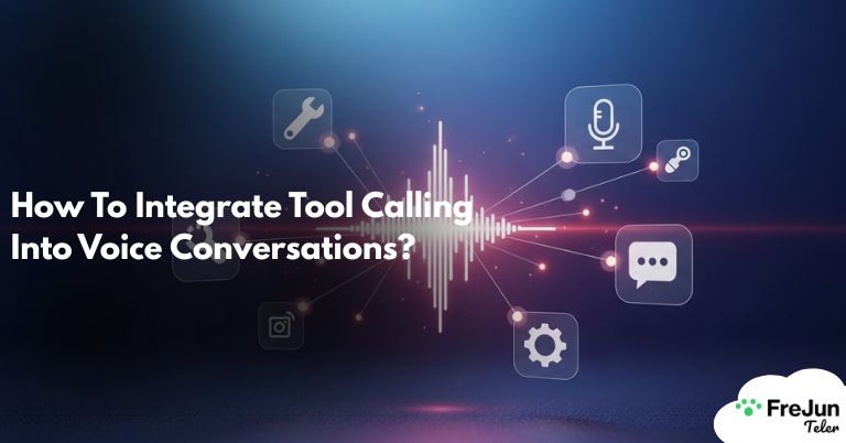 How To Integrate Tool Calling Into Voice Conversations?