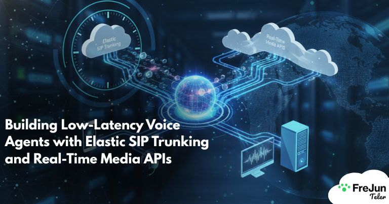 Building Low-Latency Voice Agents with Elastic SIP Trunking and Real-Time Media APIs