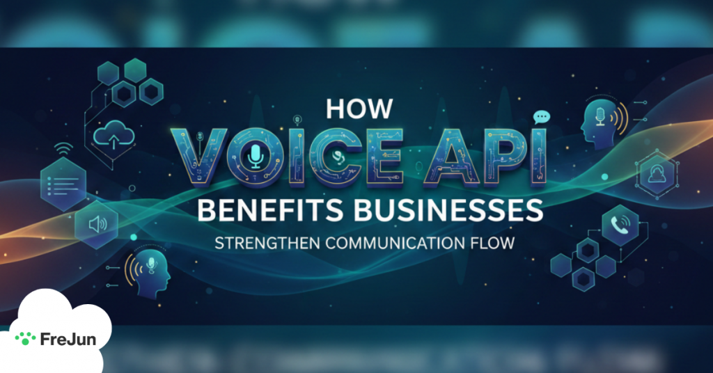 How Voice API Benefits for Businesses Strengthen Communication Flow